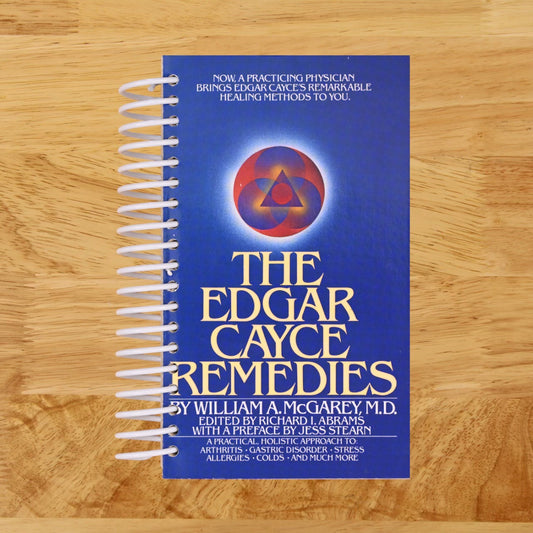 The Edgar Cayce Remedies: A Practical, Holistic Approach to Arthritis, Gastric Disorder, Stress, Allergies, Colds, and Much More