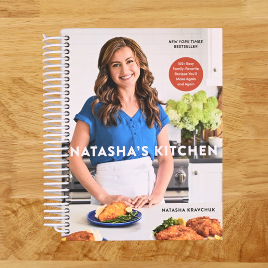 Natasha's Kitchen: 100+ Easy Family-Favorite Recipes You'll Make Again and Again: A Cookbook