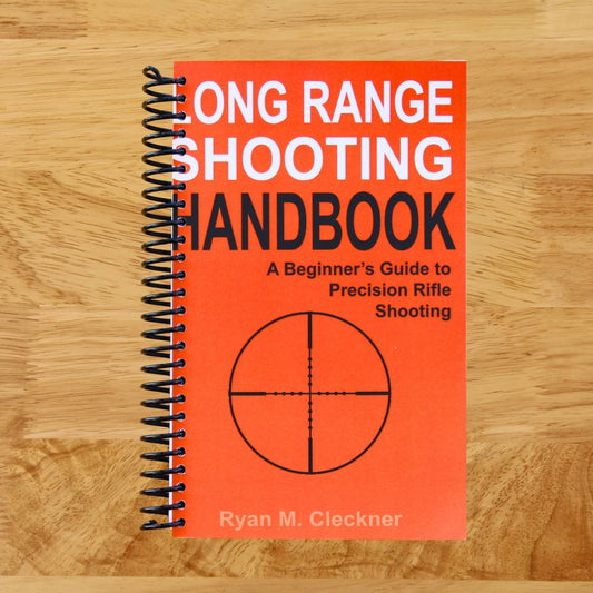 Long Range Shooting Handbook: The Complete Beginner's Guide to Precision Rifle Shooting