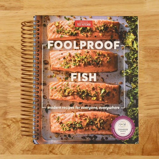 Foolproof Fish: Modern Recipes for Everyone, Everywhere