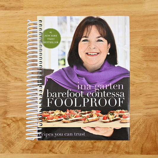 Barefoot Contessa Foolproof: Recipes You Can Trust: A Cookbook