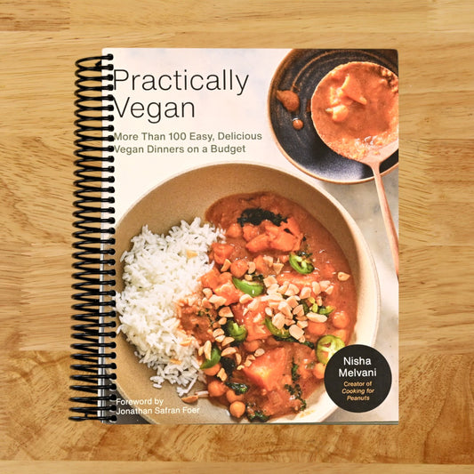 Practically Vegan: More Than 100 Easy, Delicious Vegan Dinners on a Budget: A Cookbook