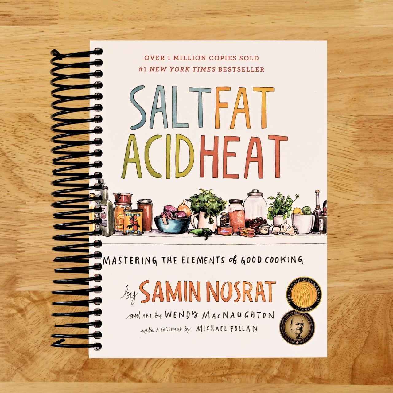 Salt, Fat, Acid, Heat: Mastering the Elements of Good Cooking