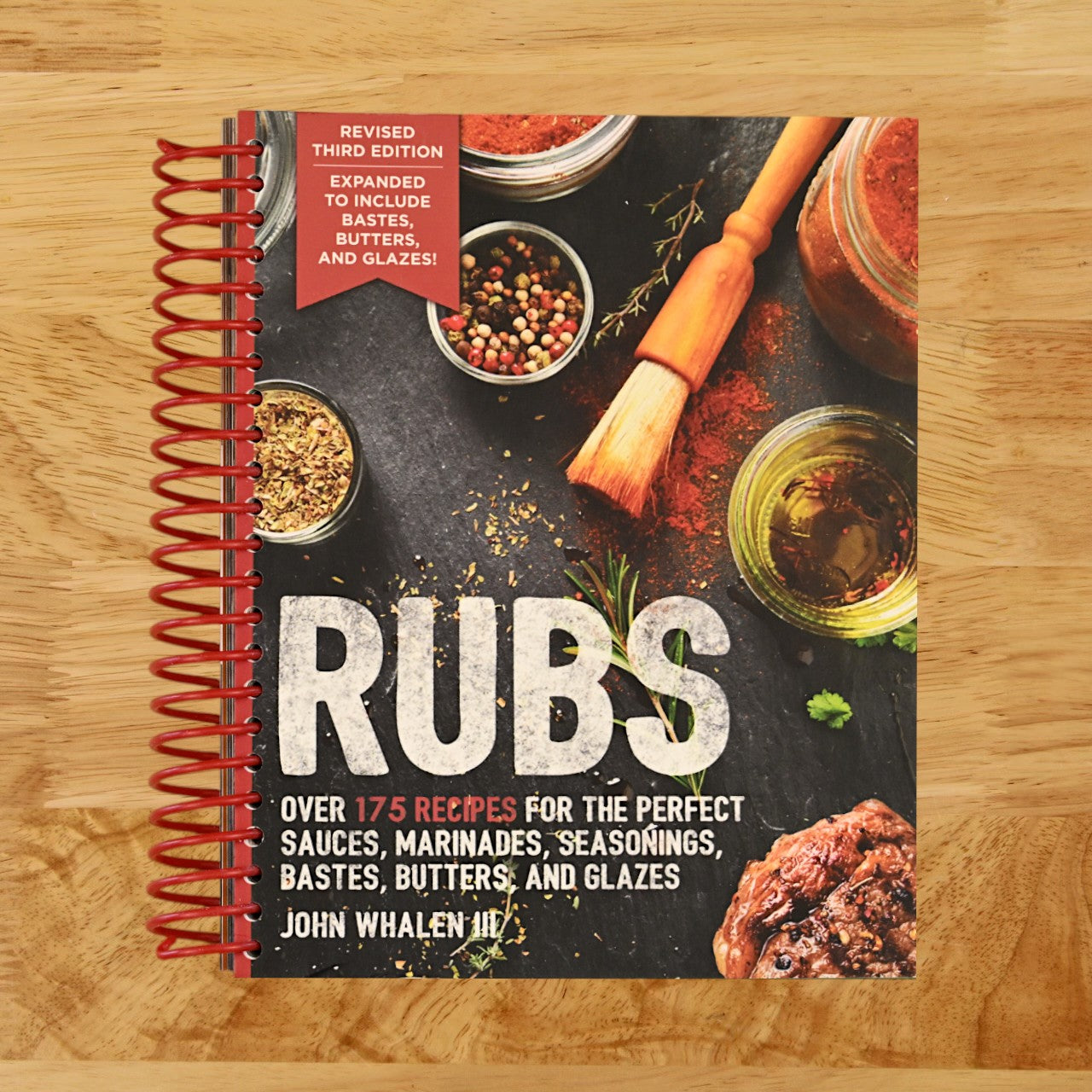 Rubs (Third Edition): Updated and Revised to Include Over 175 Recipes for BBQ Rubs, Marinades, Glazes, and Bastes (The Art of Entertaining)