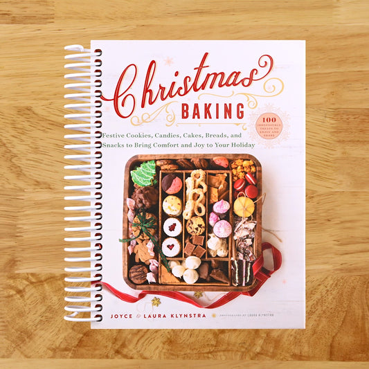 Christmas Baking: Festive Cookies, Candies, Cakes, Breads, and Snacks to Bring Comfort and Joy to Your Holiday