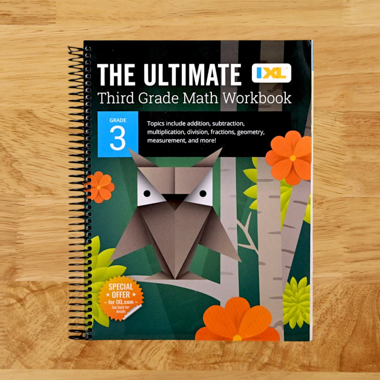IXL The Ultimate 3rd Grade Math Workbook, Mathematics Book for Kids Ages 8-9 Covering Addition, Subtraction, Multiplication, Division, Fractions, Geometry, and More