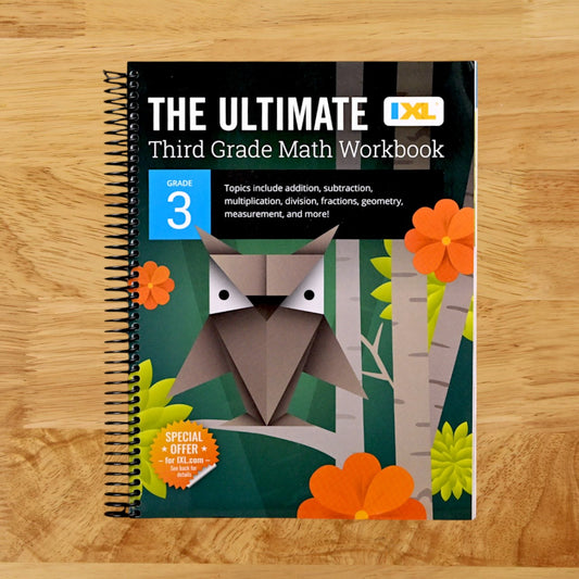 IXL The Ultimate 3rd Grade Math Workbook, Mathematics Book for Kids Ages 8-9 Covering Addition, Subtraction, Multiplication, Division, Fractions, Geometry, and More