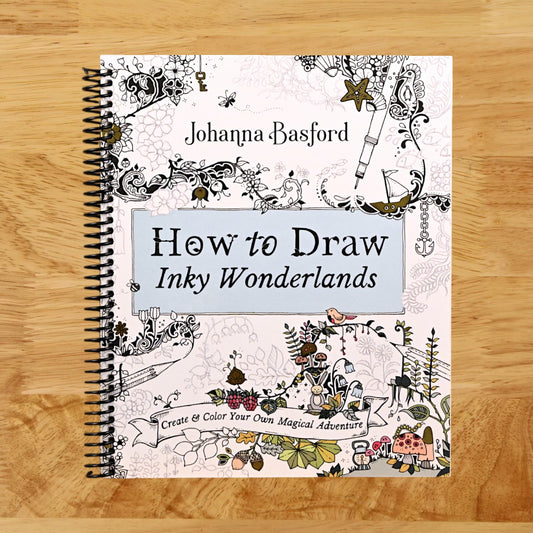 How to Draw Inky Wonderlands: Create and Color Your Own Magical Adventure