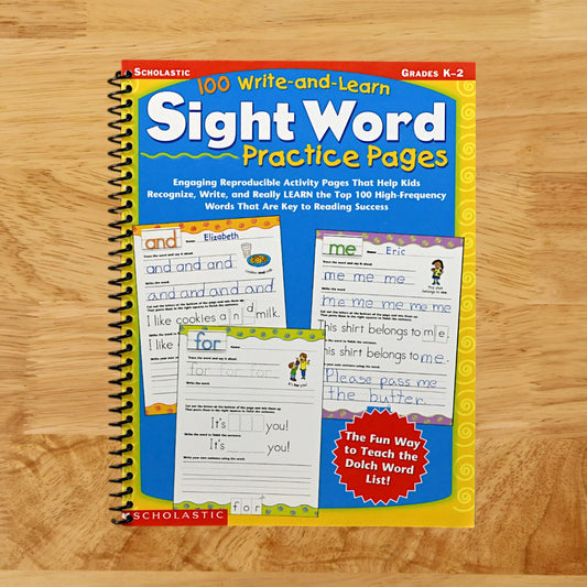 100 Write-and-Learn Sight Word Practice Pages: Engaging Reproducible Activity Pages That Help Kids Recognize, Write, and Really LEARN the Top 100 High-Frequency Words That are Key to Reading Success
