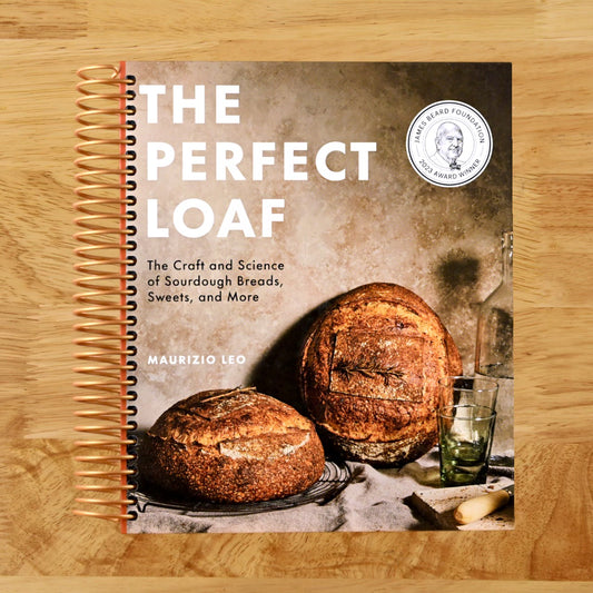 The Perfect Loaf: The Craft and Science of Sourdough Breads, Sweets, and More: A Baking Book