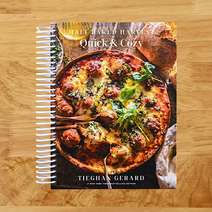 Half Baked Harvest Quick & Cozy: A Cookbook