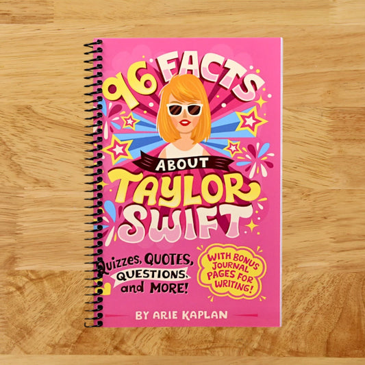 96 Facts About Taylor Swift: Quizzes, Quotes, Questions, and More! With Bonus Journal Pages for Writing!