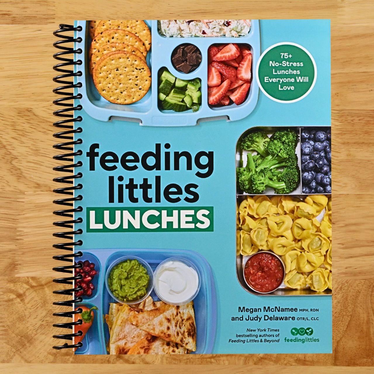 Feeding Littles Lunches: 75+ No-Stress Lunches Everyone Will Love: Meal Planning for Kids