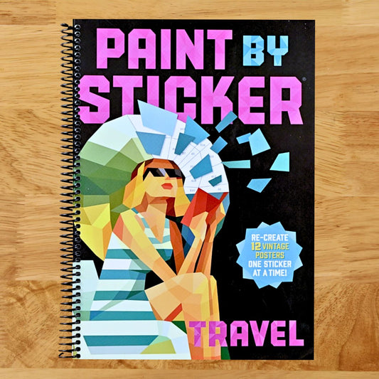 Paint by Sticker (Official): Travel: Re-create 12 Vintage Posters One Sticker at a Time!   (Spiral bound)