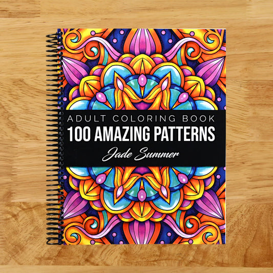 100 Amazing Patterns: An Adult Coloring Book with Fun, Easy, and Relaxing Coloring Pages