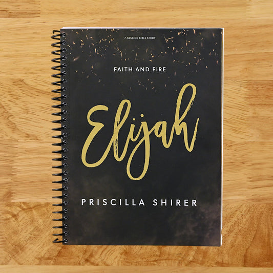 Elijah: Faith and Fire - Bible Study Book
