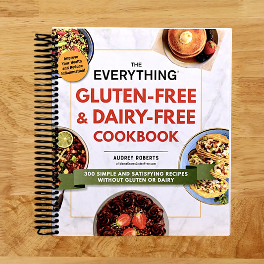 The Everything Gluten-Free & Dairy-Free Cookbook: 300 Simple and Satisfying Recipes without Gluten or Dairy (Everything® Series)