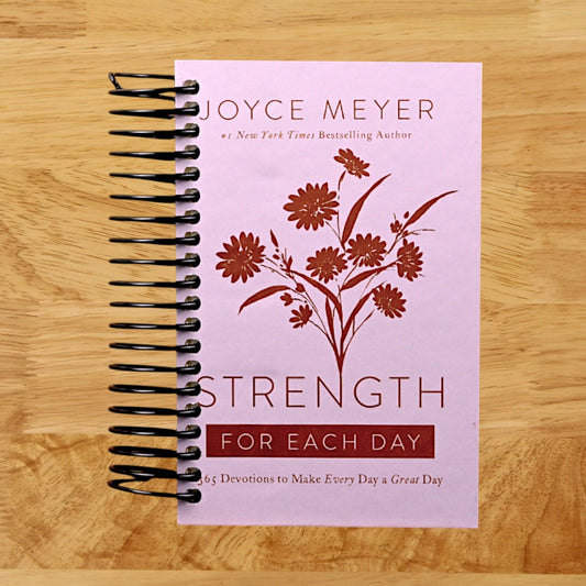 Strength for Each Day: 365 Devotions to Make Every Day a Great Day
