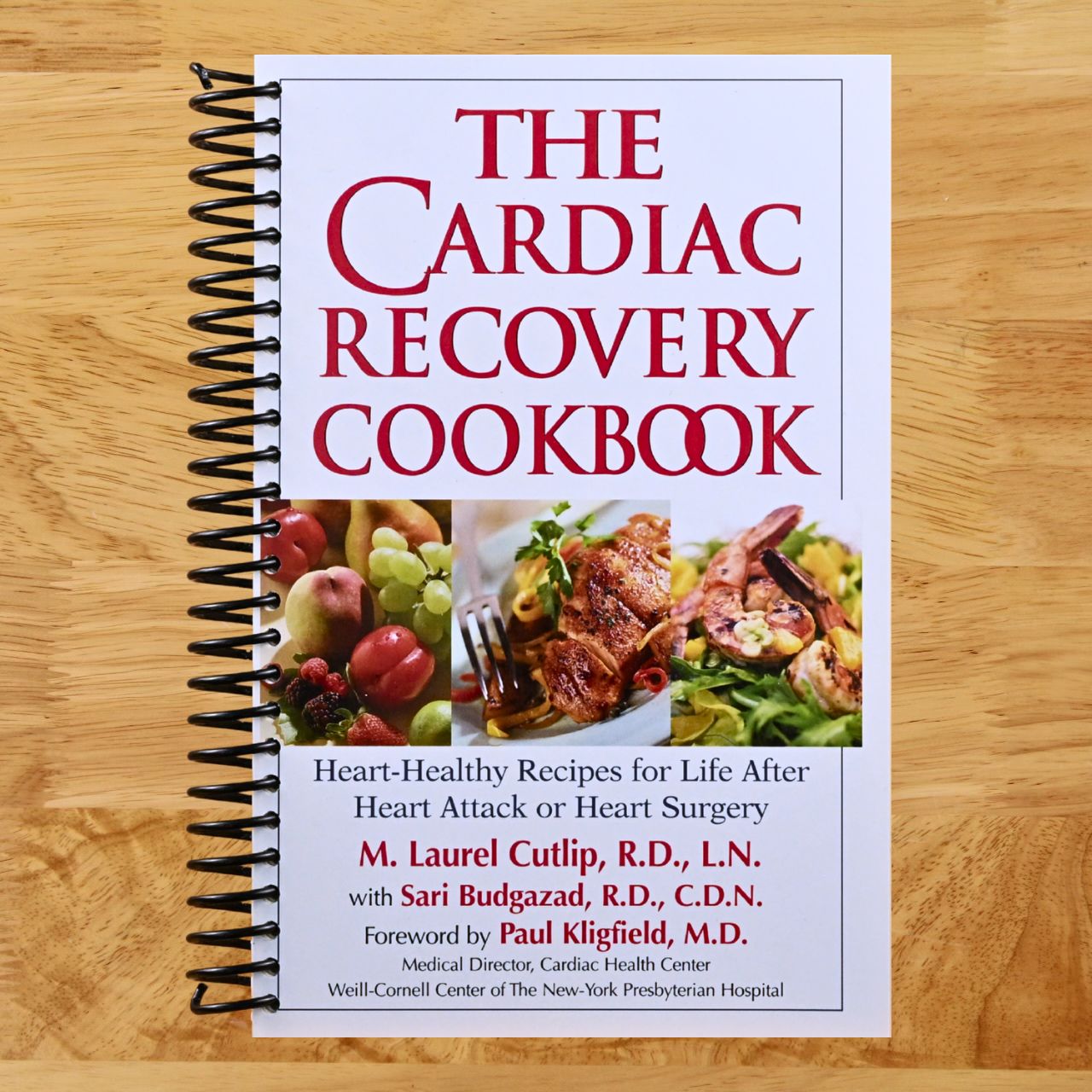 The Cardiac Recovery Cookbook: Heart Healthy Recipes for Life After Heart Attack or Heart Surgery