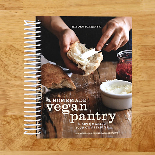 The Homemade Vegan Pantry: The Art of Making Your Own Staples [A Cookbook]