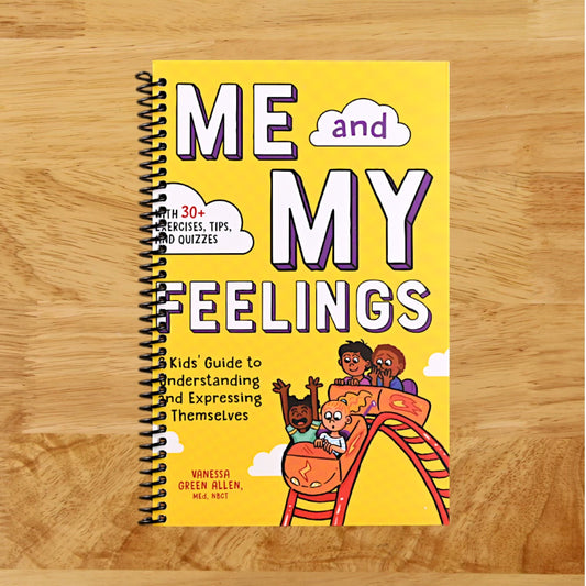 Me and My Feelings: A Kids' Guide to Understanding and Expressing Themselves
