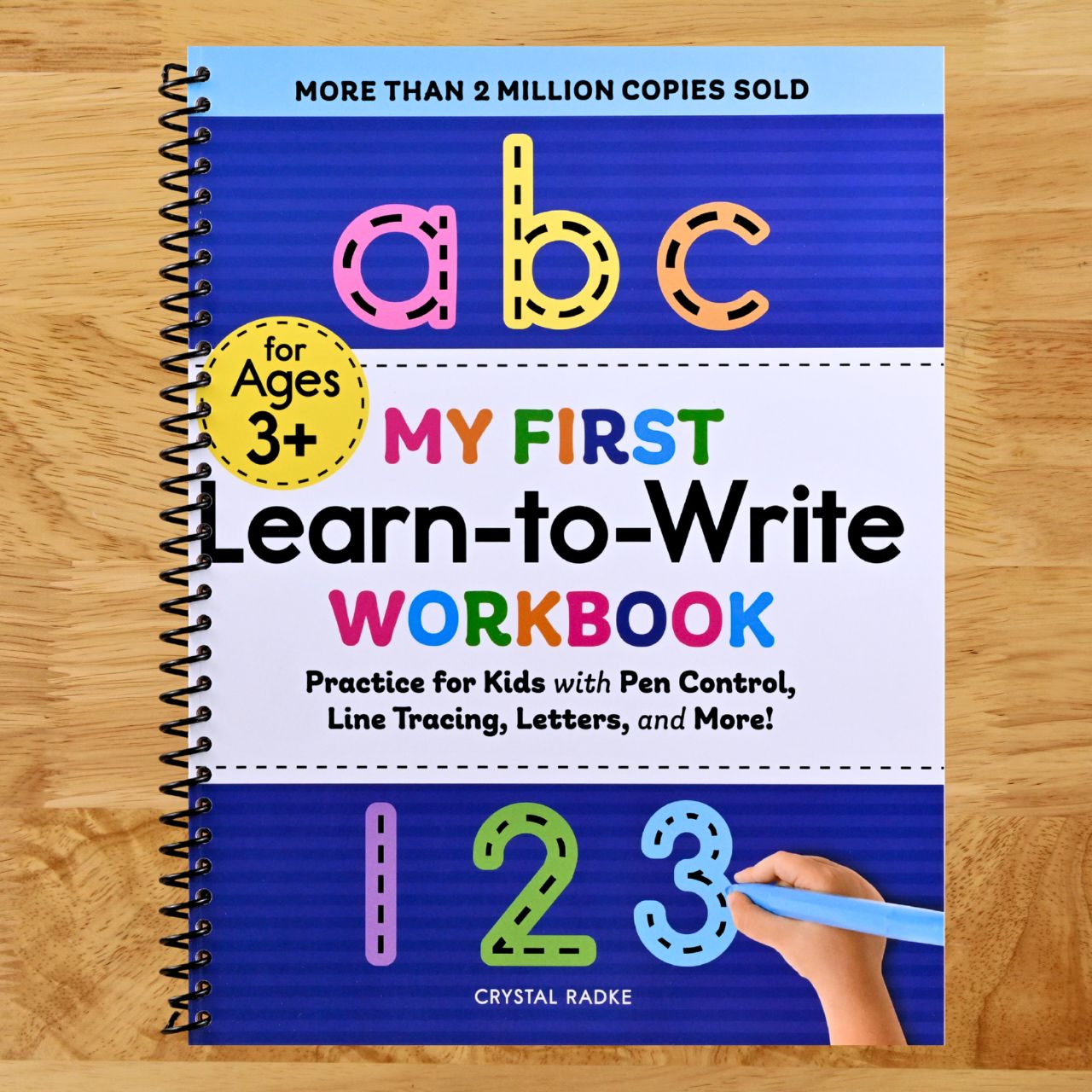 My First Learn-to-Write Workbook: Practice for Kids with Pen Control, Line Tracing, Letters, and More!
