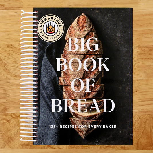 The King Arthur Baking Company Big Book of Bread: 125+ Recipes for Every Baker (A Cookbook) [Spiral-bound] King Arthur Baking Company