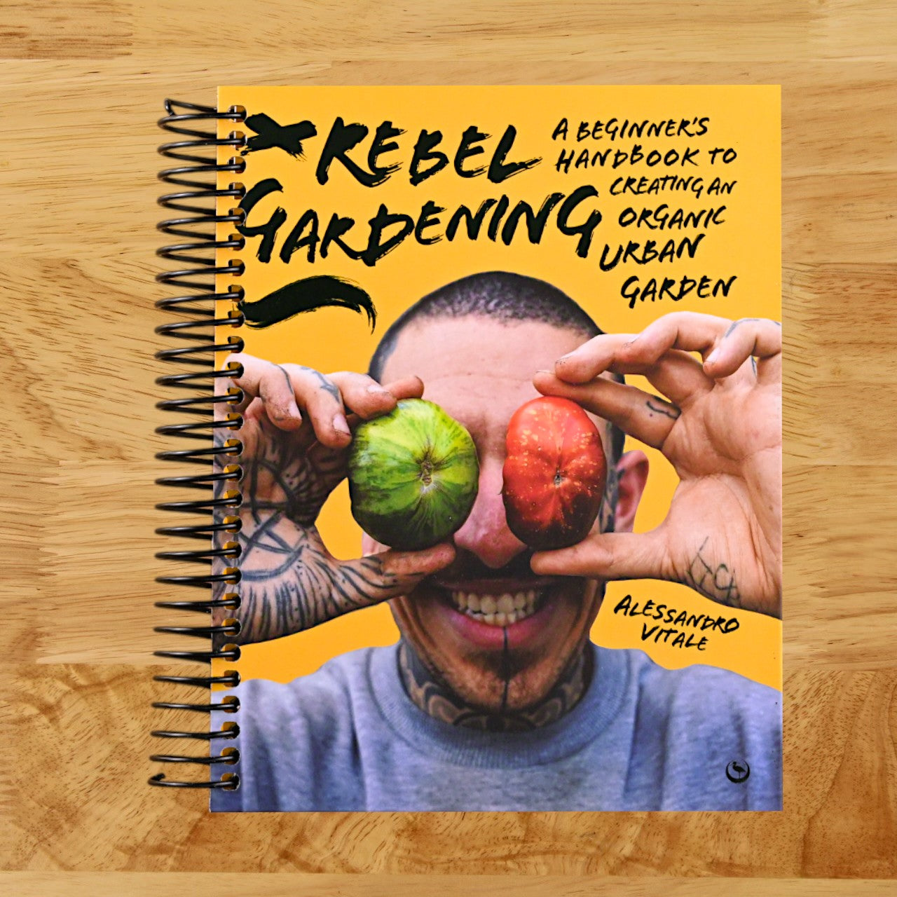 Rebel Gardening: A beginner’s handbook to organic urban gardening