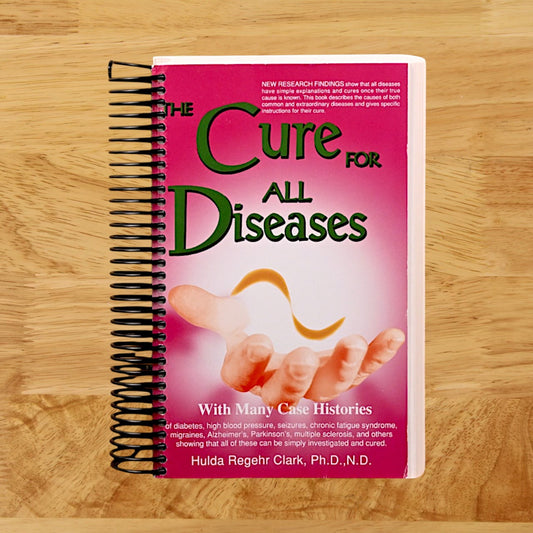 The Cure for All Diseases: With Many Case Histories