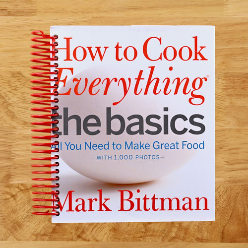 How to Cook Everything The Basics: All You Need to Make Great Food--With 1,000 Photos (Spiral bound) Happy Coil spiral bound book