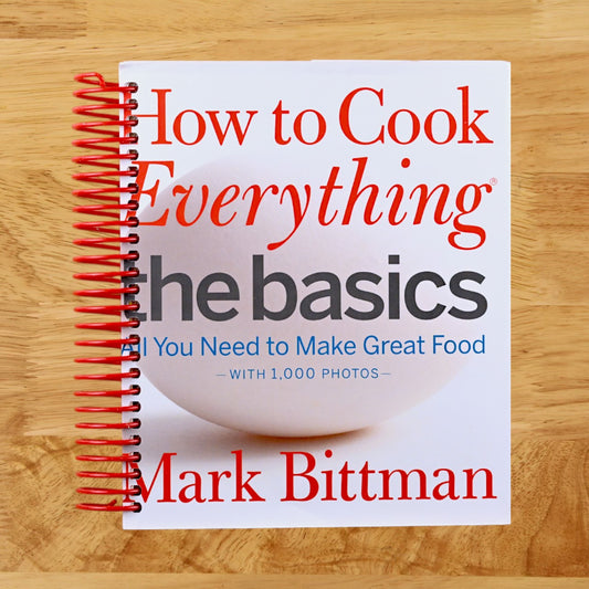 How to Cook Everything The Basics: All You Need to Make Great Food--With 1,000 Photos (Spiral bound) Happy Coil spiral bound book
