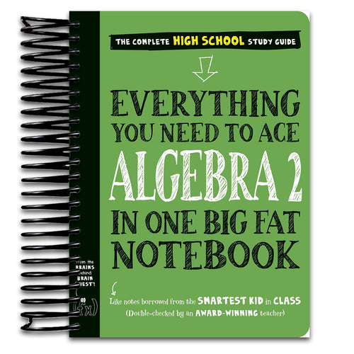 Everything You Need to Ace Algebra 2 in One Big Fat Notebook (Spiral bound) Happy Coil spiral bound book