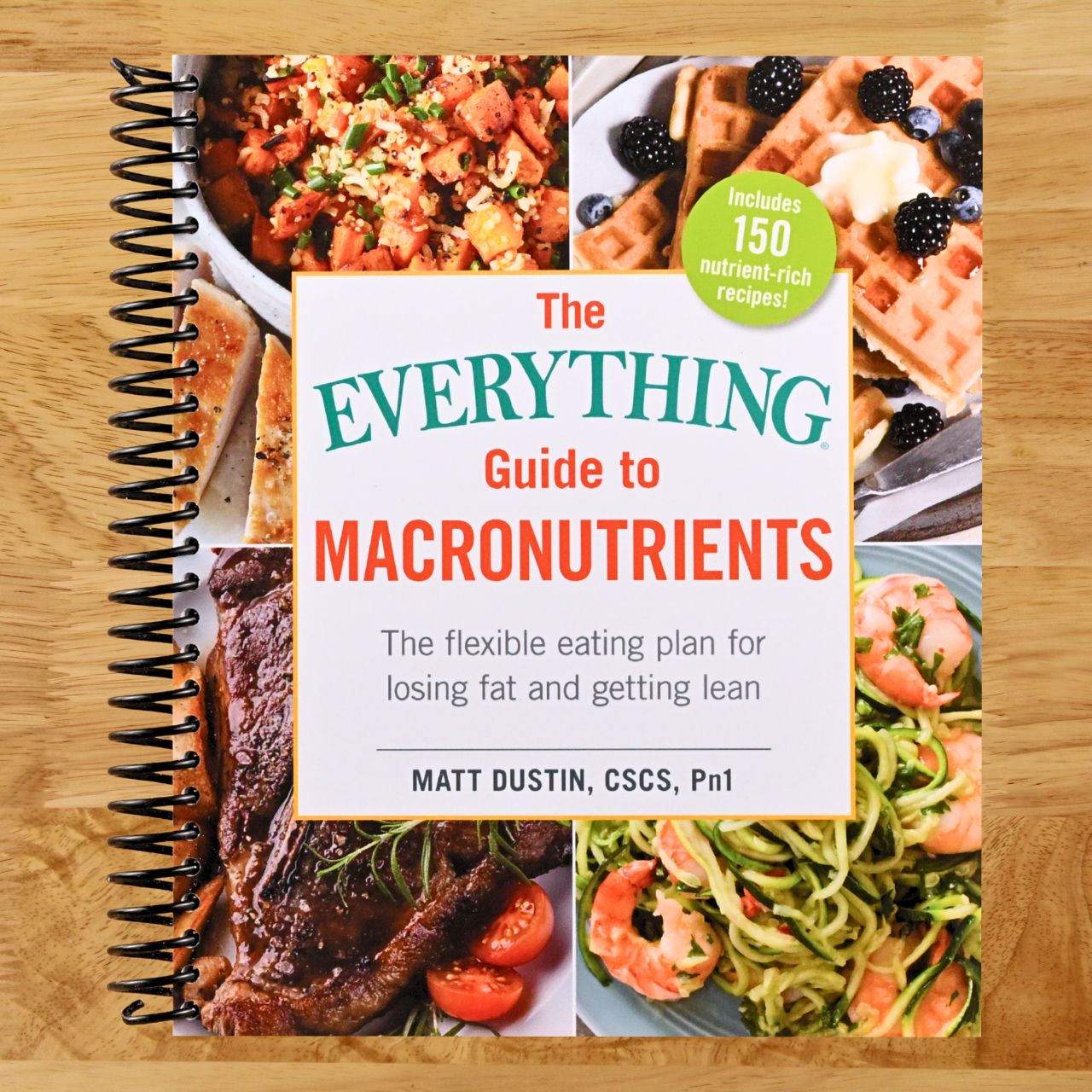 The Everything Guide to Macronutrients: The Flexible Eating Plan for Losing Fat and Getting Lean (Everything® Series) (Spiral bound) Happy Coil spiral bound book