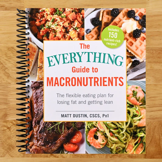 The Everything Guide to Macronutrients: The Flexible Eating Plan for Losing Fat and Getting Lean (Everything® Series) (Spiral bound) Happy Coil spiral bound book