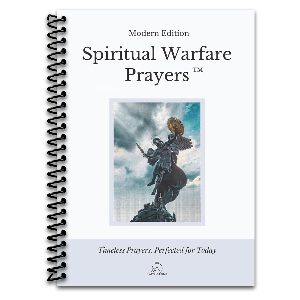 Spiritual Warfare Prayers: Modern Edition – The Original Trusted Viral Edition That Helps You Pray With Purpose, Even on Your Worst Days   (Spiral bound)