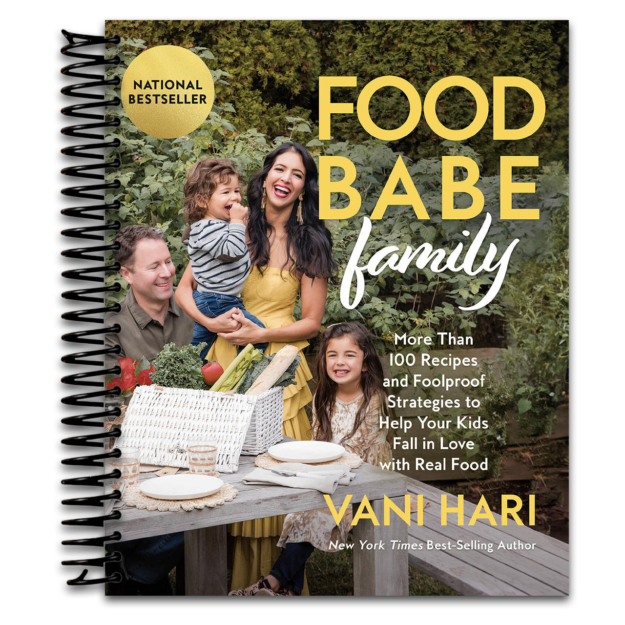 Food Babe Family: More Than 100 Recipes and Foolproof Strategies to Help Your Kids Fall in Love with Real Food (Spiral bound) Happy Coil spiral bound book