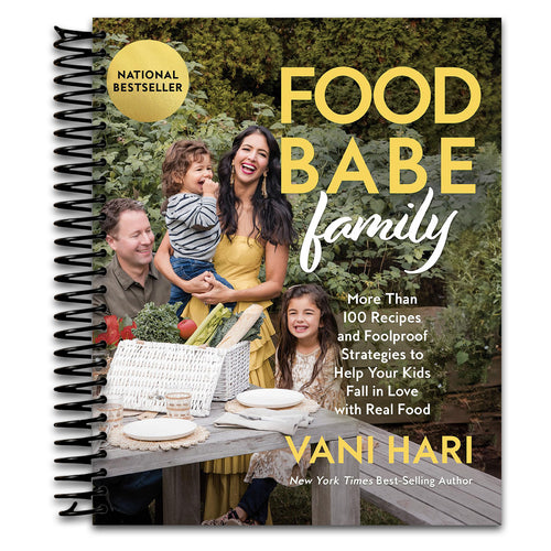 Food Babe Family: More Than 100 Recipes and Foolproof Strategies to Help Your Kids Fall in Love with Real Food (Spiral bound) Happy Coil spiral bound book