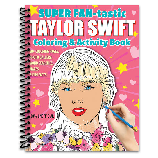 SUPER FAN-tastic Taylor Swift Coloring & Activity Book: 30+ Coloring Pages, Photo Gallery, Word Searches, Mazes, & Fun Facts (Design Originals) Gift for Swifties from Kids to Adults - Perforated Pages   (Spiral bound)