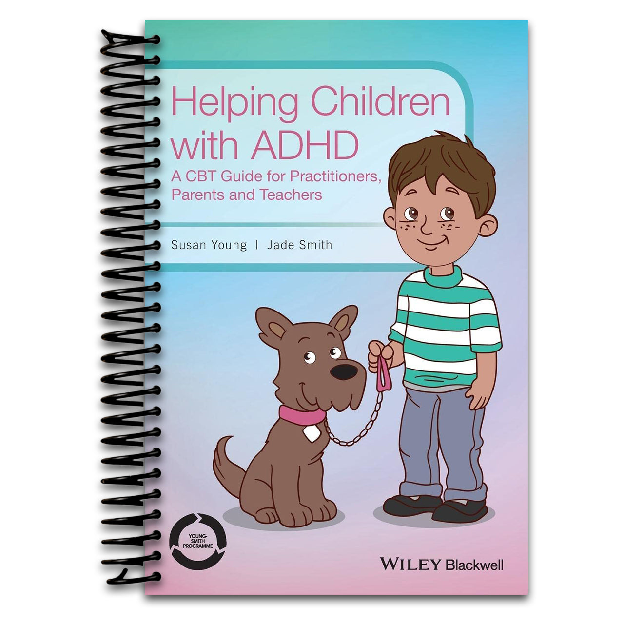 Helping Children with ADHD: A CBT Guide for Practitioners, Parents and Teachers   (Spiral bound)