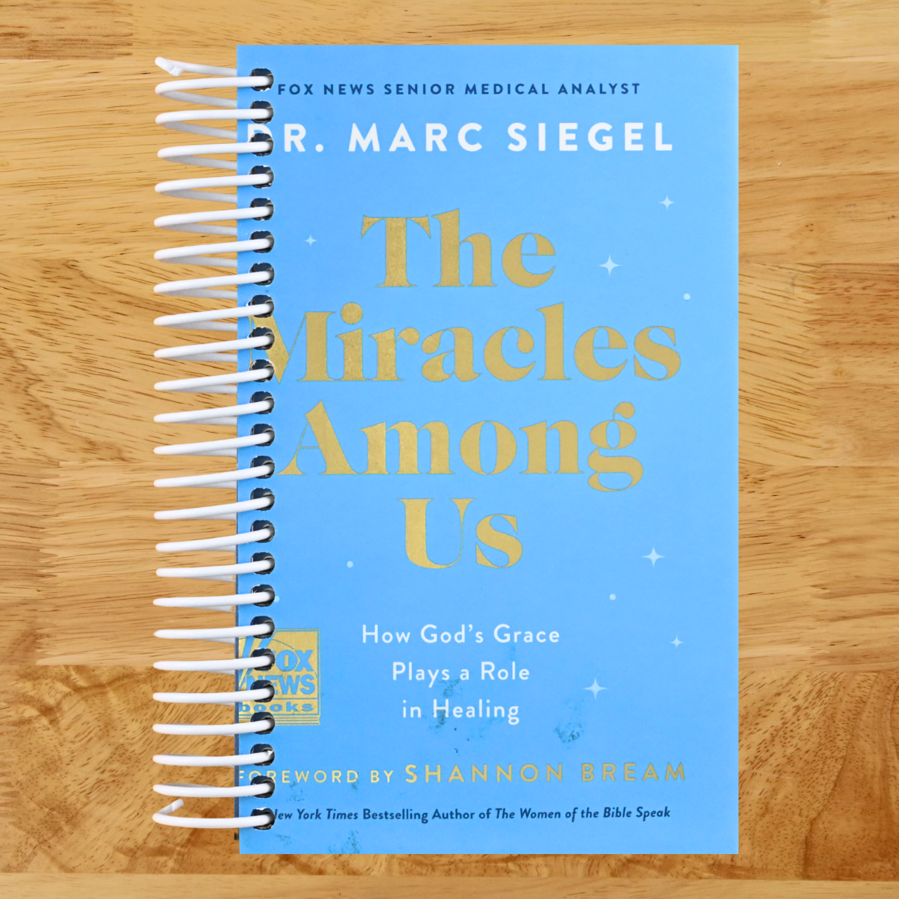 The Miracles Among Us: How God's Grace Plays a Role in Healing (Spiral bound) Happy Coil spiral bound book