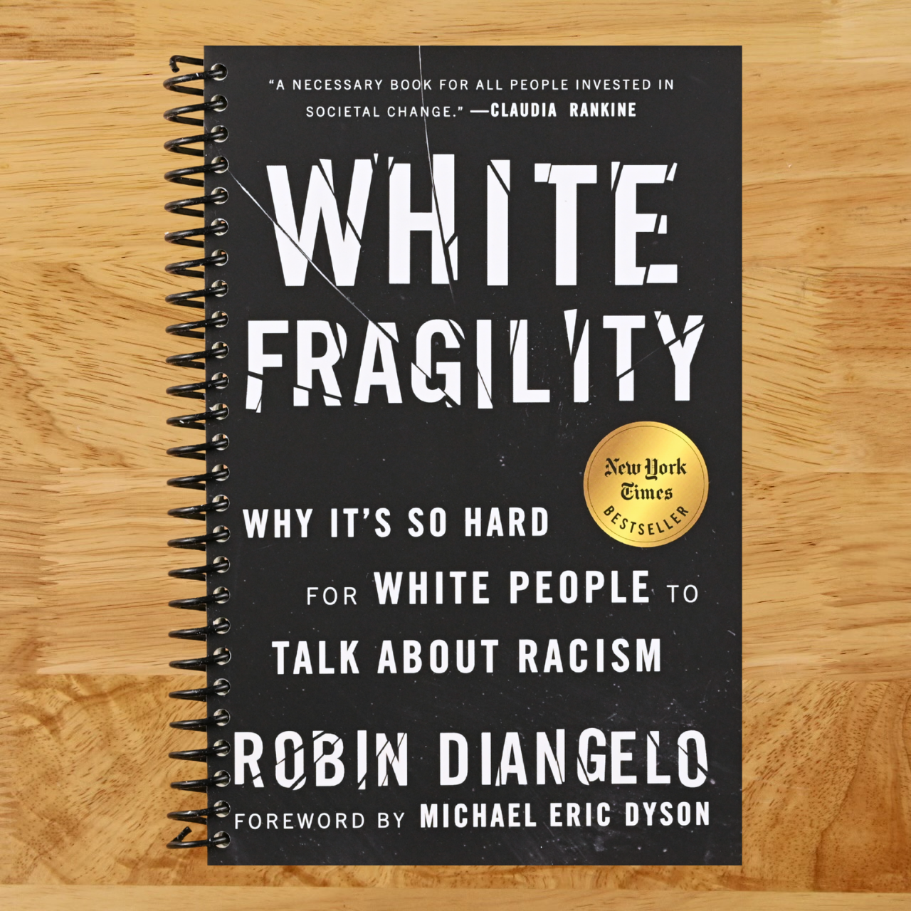 White Fragility: Why It's So Hard for White People to Talk About Racism  (Spiral bound)