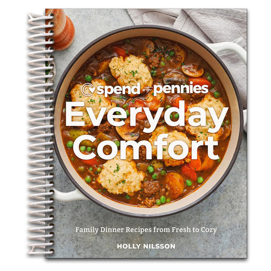 Spend with Pennies Everyday Comfort: Family Dinner Recipes from Fresh to Cozy: A Cookbook (Spiral bound) Happy Coil spiral bound book