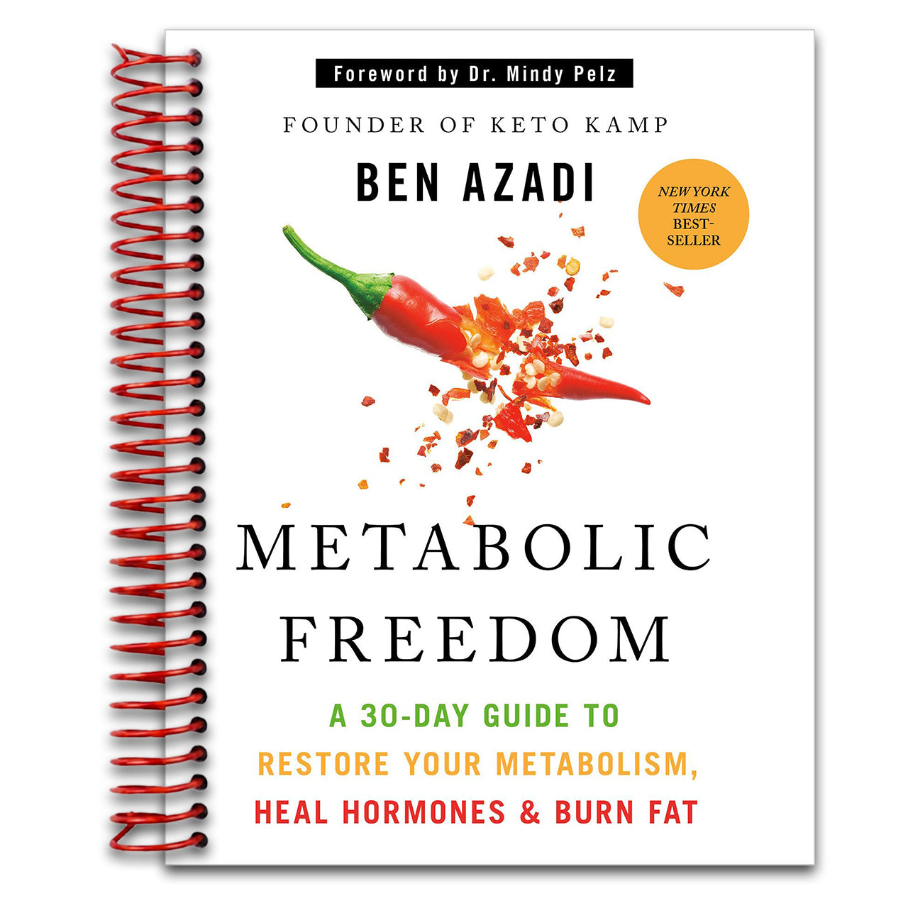 Metabolic Freedom: A 30-Day Guide to Restore Your Metabolism, Heal Hormones & Burn Fat   (Spiral bound)