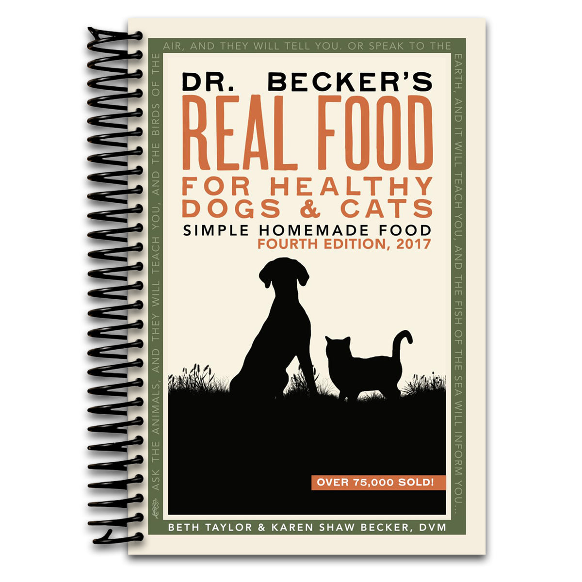 Dr Becker's Real Food For Healthy Dogs and Cats: Simple Homemade Food (Spiral bound) Happy Coil spiral bound book