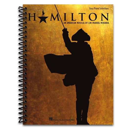 Hamilton Easy Piano Songbook by Lin-Manuel Miranda | 9 Broadway Musical Hits for Beginners and Intermediate Players | Piano Vocal Sheet Music Book for Students, Teachers, and Musical Theater Fans (Spiral bound) Happy Coil spiral bound book