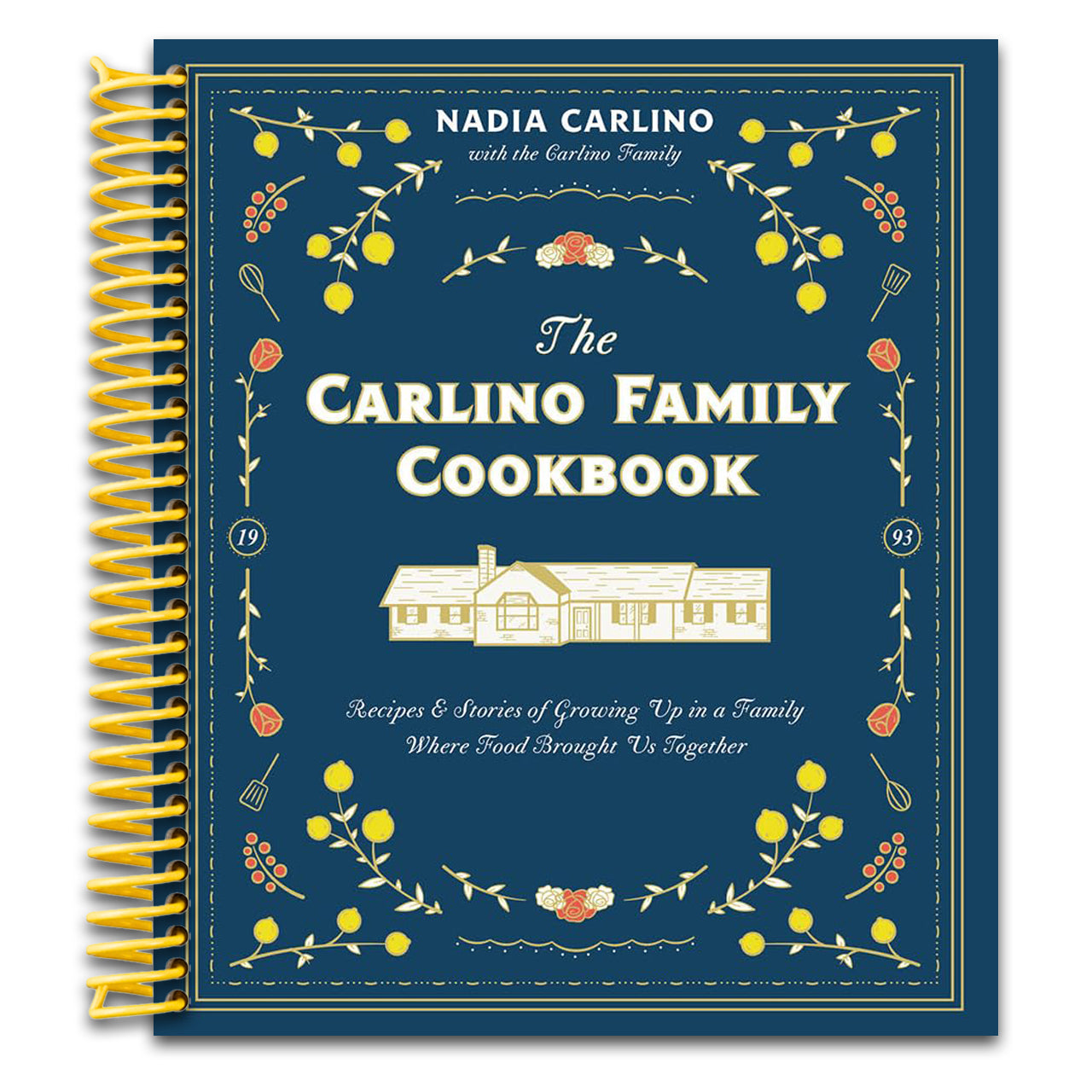 The Carlino Family Cookbook: Recipes & Stories of Growing Up in a Family Where Food Brought Us Together (Spiral bound) Happy Coil spiral bound book