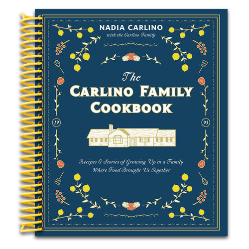 The Carlino Family Cookbook: Recipes & Stories of Growing Up in a Family Where Food Brought Us Together (Spiral bound) Happy Coil spiral bound book