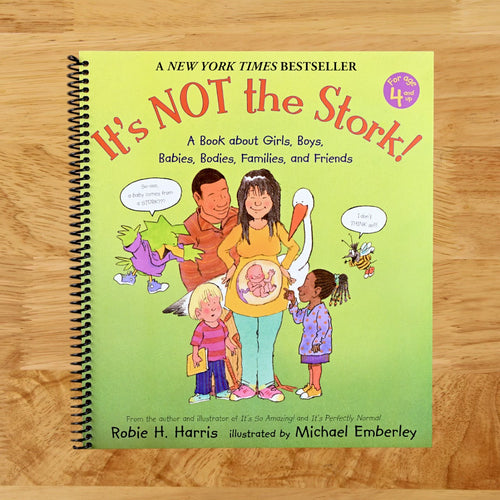 It's Not the Stork!: A Book About Girls, Boys, Babies, Bodies, Families and Friends (The Family Library)