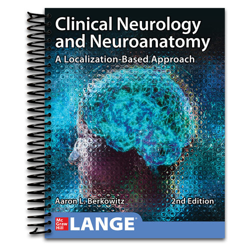 Clinical Neurology and Neuroanatomy: A Localization-Based Approach, Second Edition