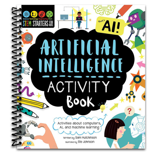 STEM Starters for Kids Artificial Intelligence Activity Book: Activities about Computers, AI, and Machine Learning (Spiral bound) Happy Coil spiral bound book